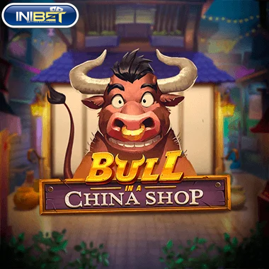 Bull In A China Shop